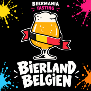 BeerMania Tasting – Bierland Belgien | 27.11.2026 | 20:00