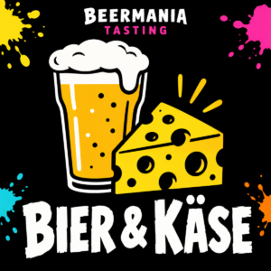 BeerMania Tasting – Bier & Käse | 28.11.2026 | 13:30